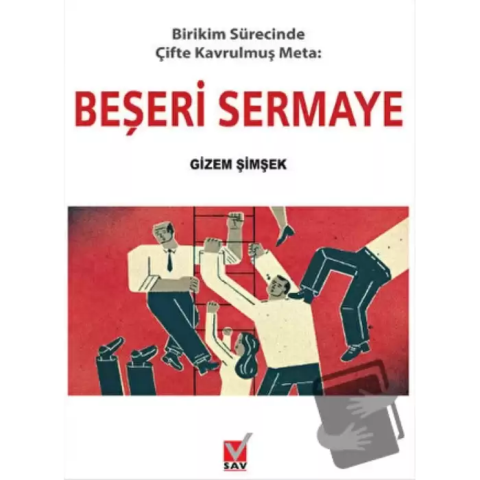 Birikim Sürecinde Çifte Kavrulmuş Meta: Beşeri Sermaye