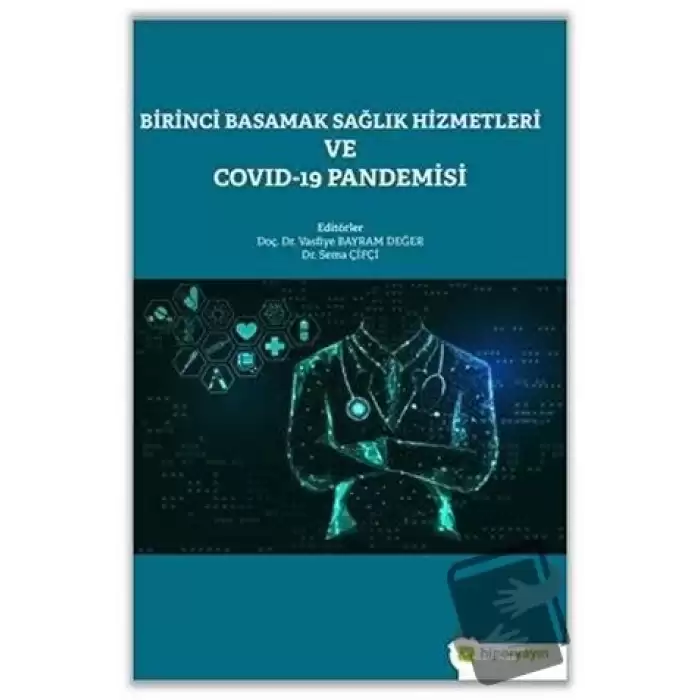 Birinci Basamak Sağlık Hizmetleri ve Covid-19 Pandemisi