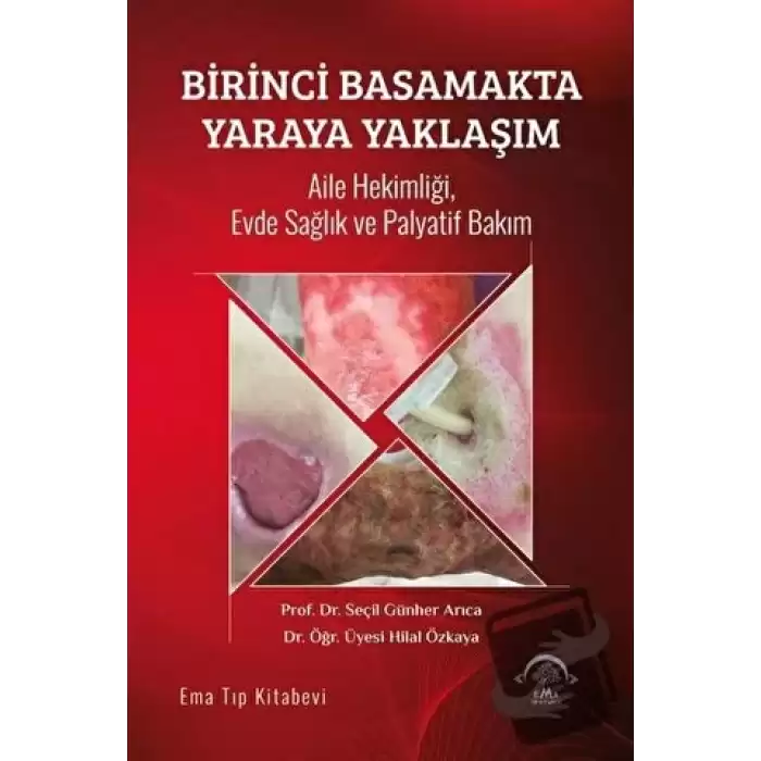 Birinci Basamakta Yaraya Yaklaşım