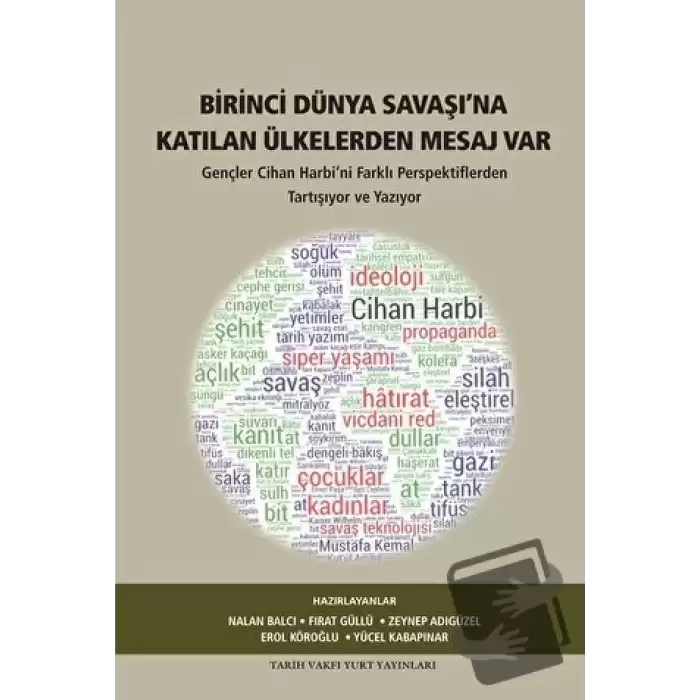 Birinci Dünya Savaşına Katılan Ülkelerden Mesaj Var