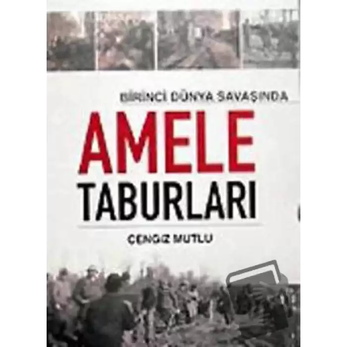 Birinci Dünya Savaşında Amele Taburları