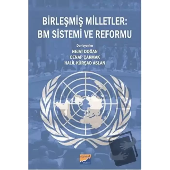 Birleşmiş Milletler : BM Sistemi ve Reformu