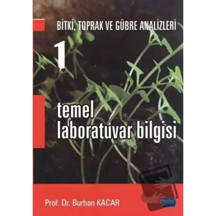 Bitki, Toprak ve Gübre Analizleri 1: Temel Laboratuvar Bilgisi