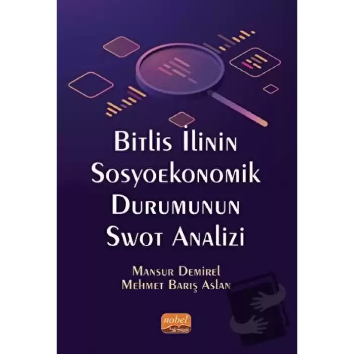 Bitlis İlinin Sosyoekonomik Durumunun Swot Analizi