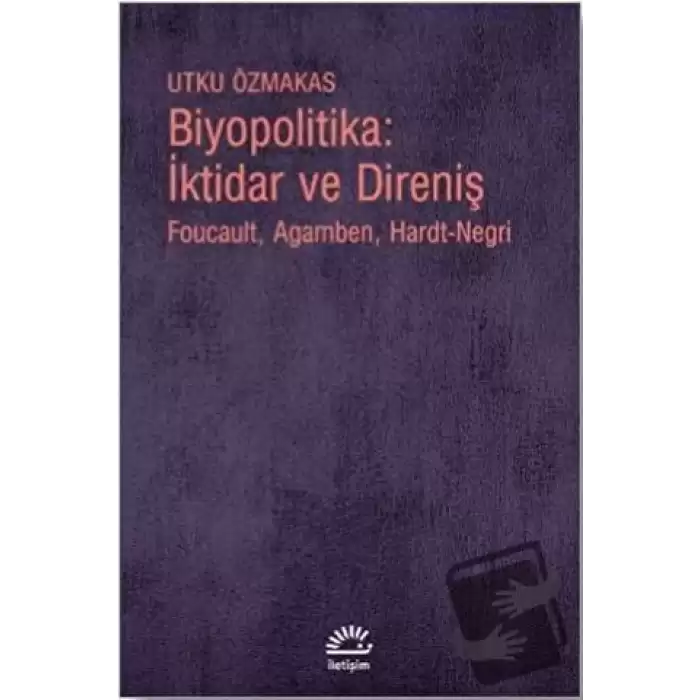 Biyopolitika: İktidar ve Direniş