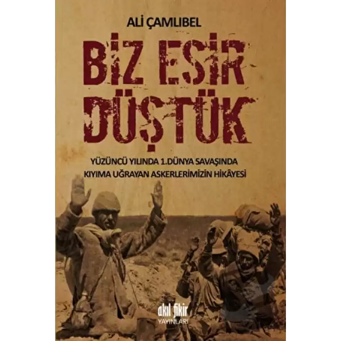 Biz Esir Düştük