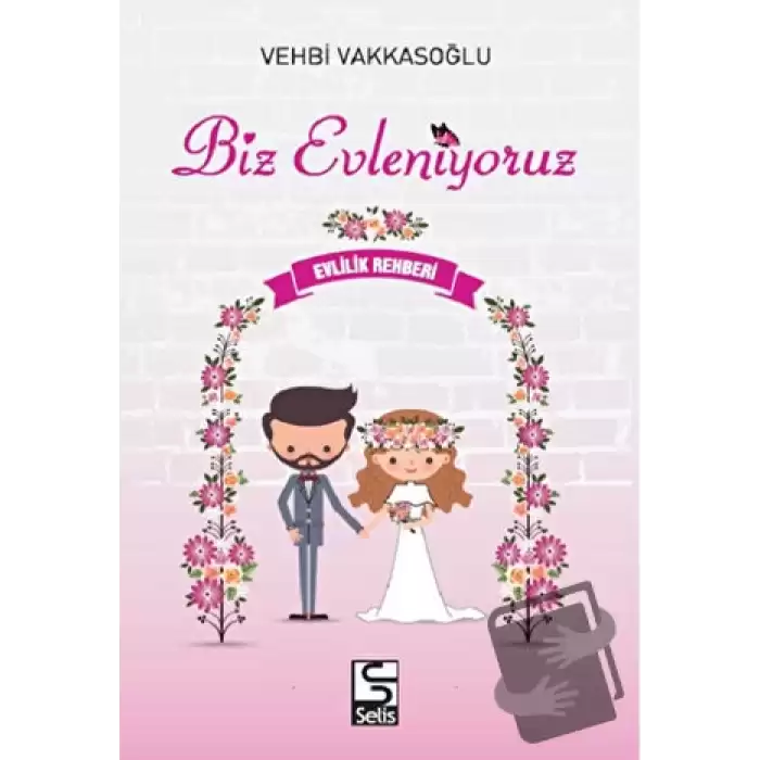 Biz Evleniyoruz - Evlilik Rehberi