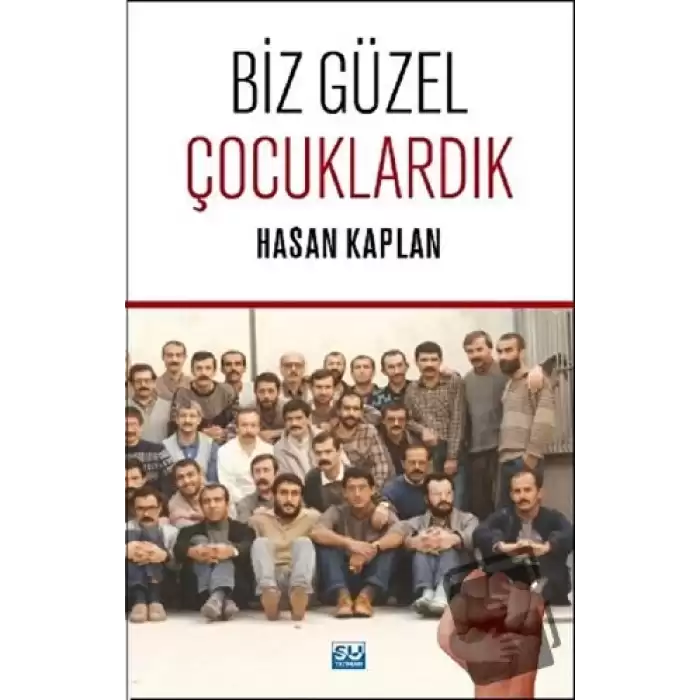 Biz Güzel Çocuklardık