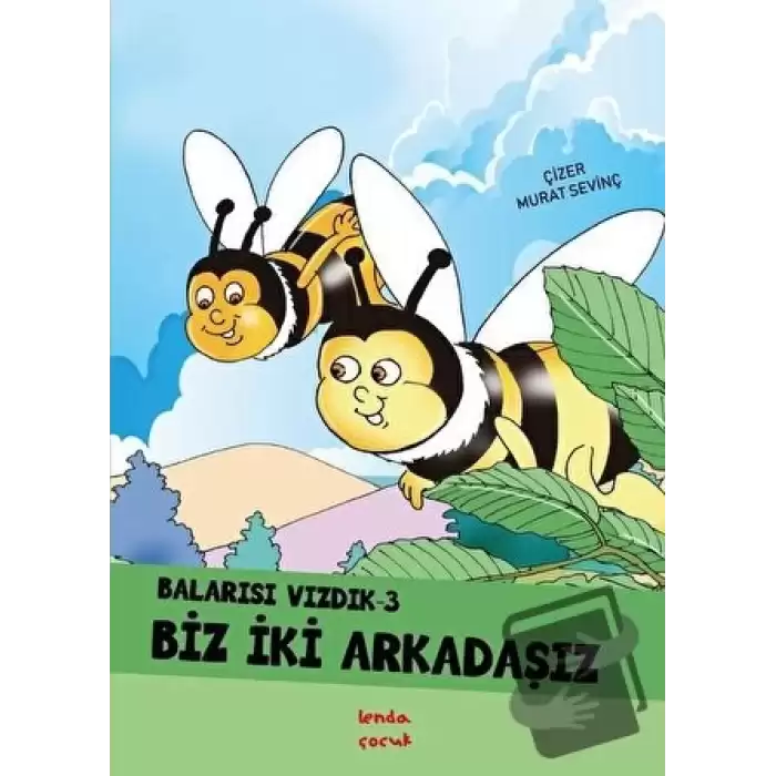 Biz İki Arkadaşız - Balarısı Vızdık 3