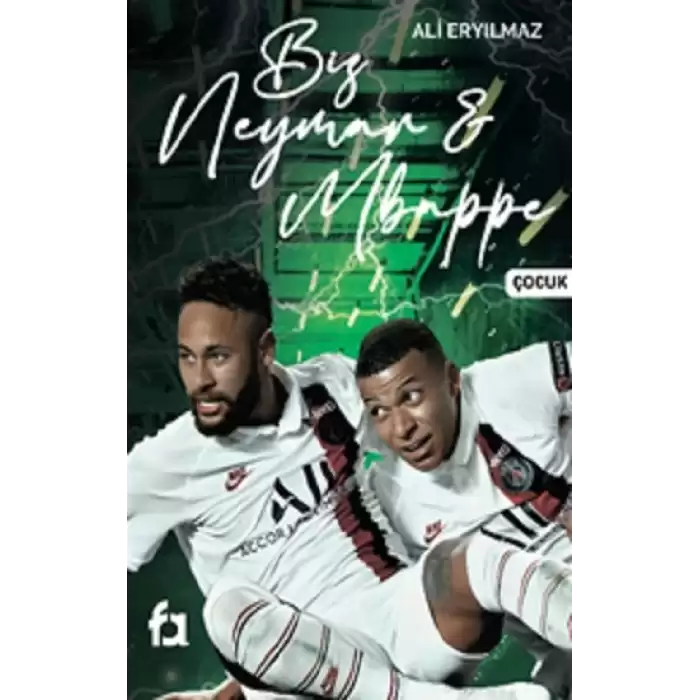 Biz Neymar & Mbappe