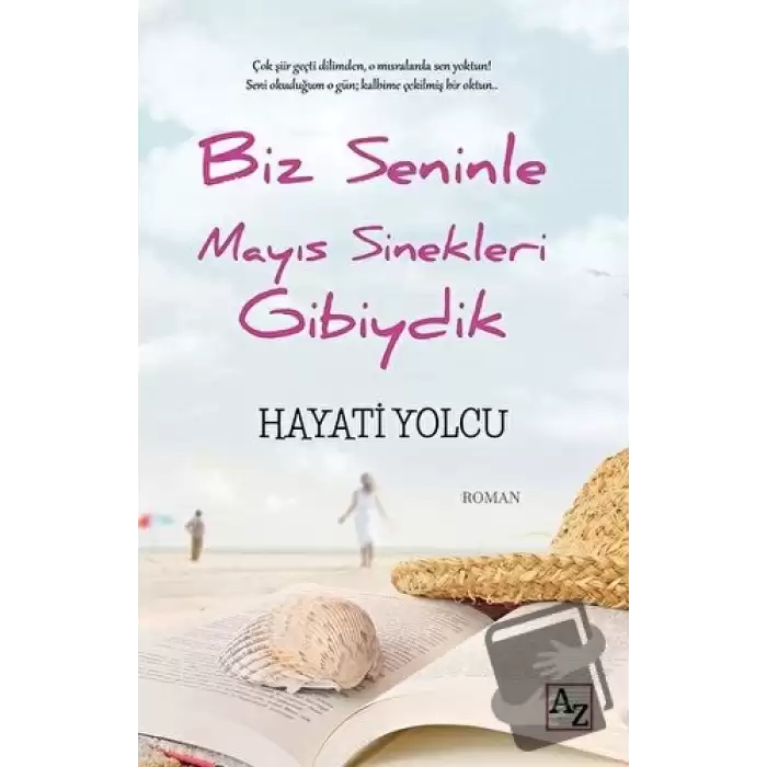 Biz Seninle Mayıs Sinekleri Gibiydik