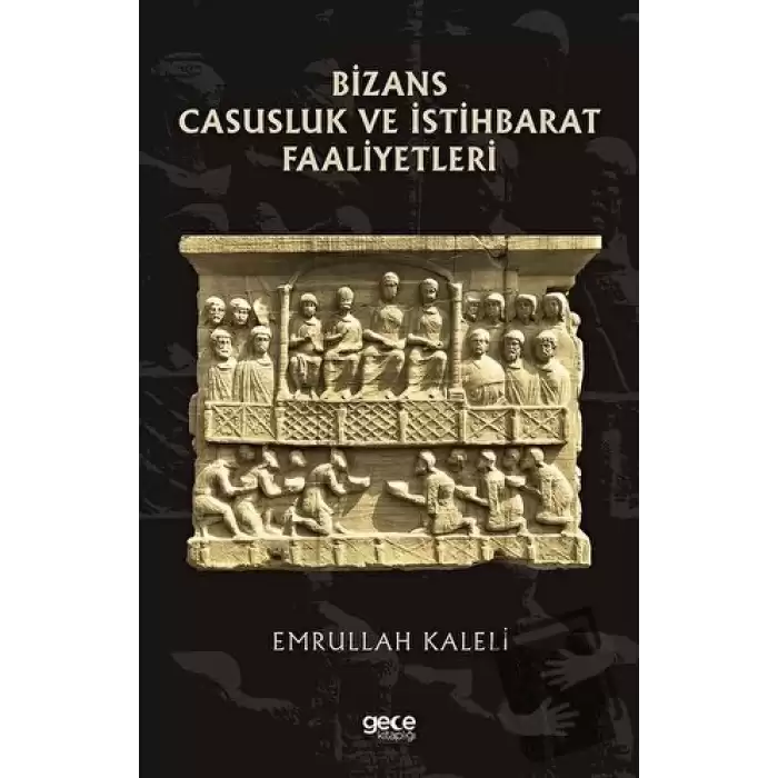 Bizans Casusluk ve İstihbarat Faliyetleri