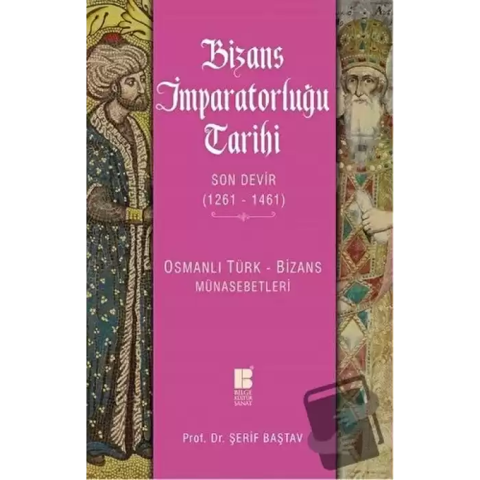 Bizans İmparatorluğu Tarihi - Son Devir (1261-1461)