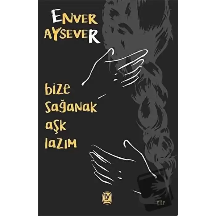 Bize Sağanak Aşk Lazım