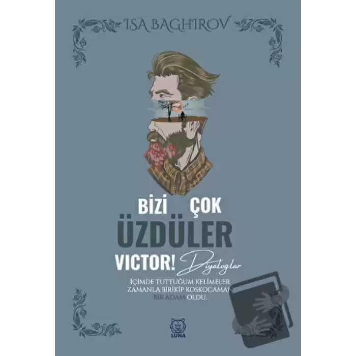 Bizi Çok Üzdüler Victor!