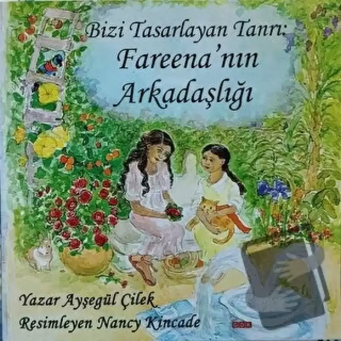 Bizi Tasarlayan Tanrı: Fareenanın Arkadaşlığı