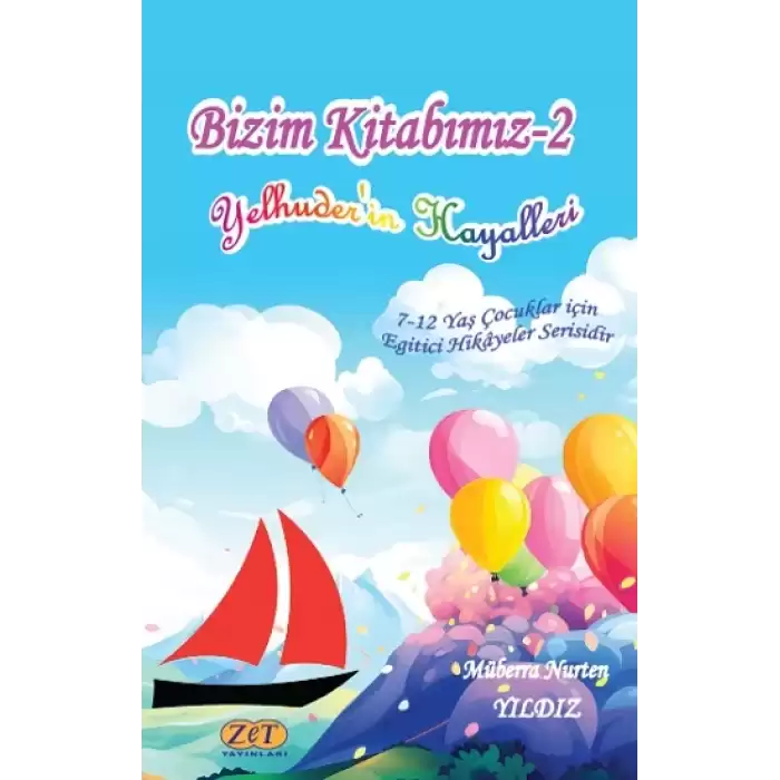 Bizim Kitabımız-2 Yelhuder’in Hayalleri