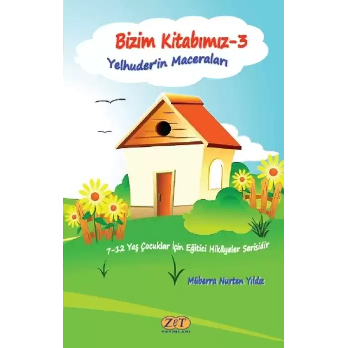 Bizim Kitabımız-3 Yelhuder’in Maceraları