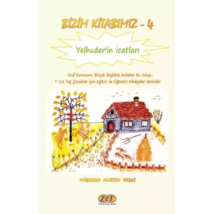 Bizim Kitabımız-4 Yelhuder’in İcatları