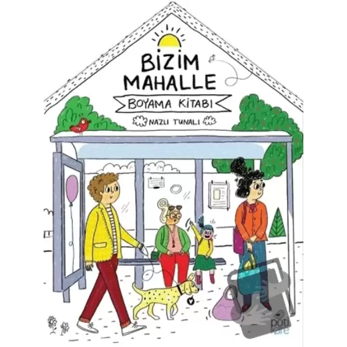 Bizim Mahalle - Boyama Kitabı