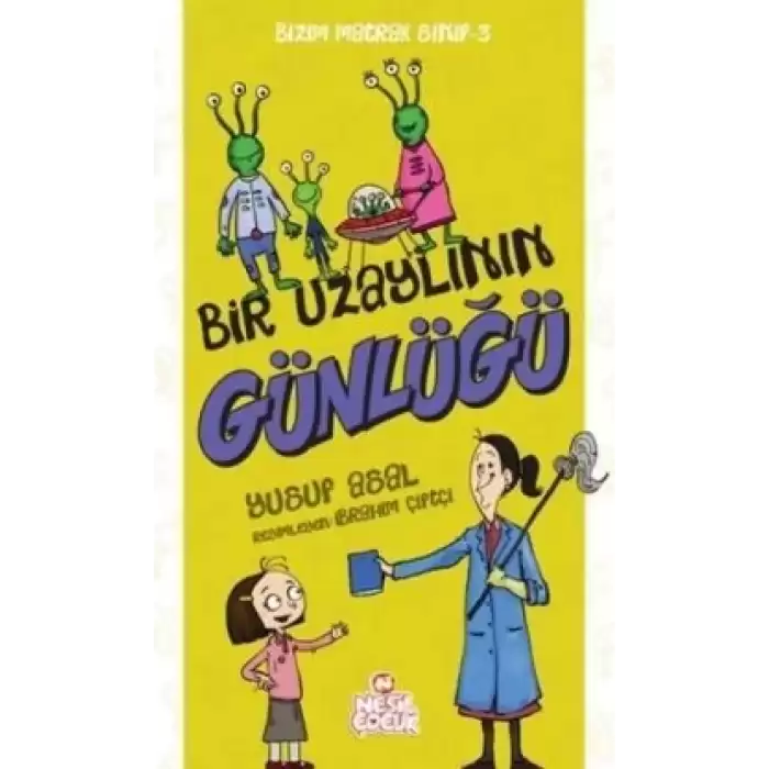 Bizim Matrak Sınıf Serisi-3 / Bir Uzaylının Günlüğü