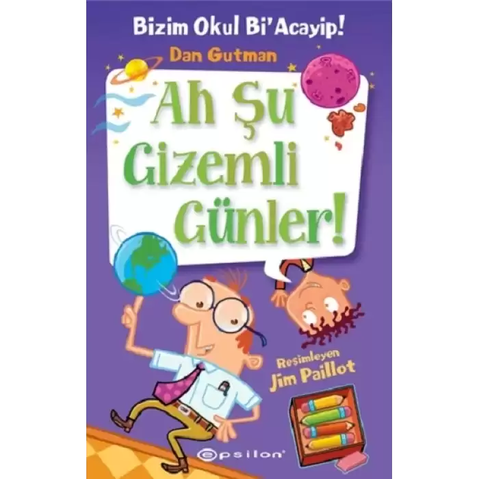 Bizim Okul Bi’ Acayip #13: Ah Şu Gizemli Günler!