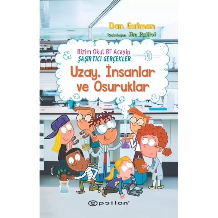 Bizim Okul Bi Acayip – Şaşırtıcı Gerçekler Uzay, İnsanlar ve Osuruklar