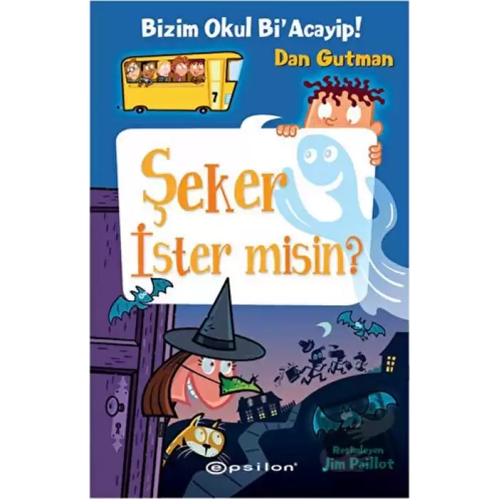 Bizim Okul Bi Acayip! - Şeker İster misin? (Ciltli)