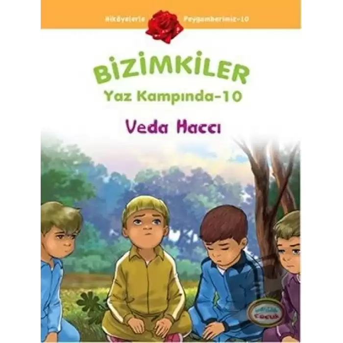 Bizimkiler Yaz Kampında 10 - Veda Haccı