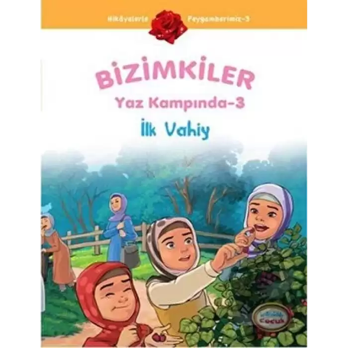 Bizimkiler Yaz Kampında 3 - İlk Vahiy