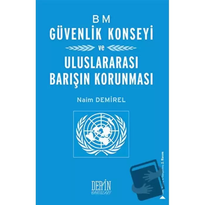 BM Güvenlik Konseyi ve Uluslararası Barışın Korunması