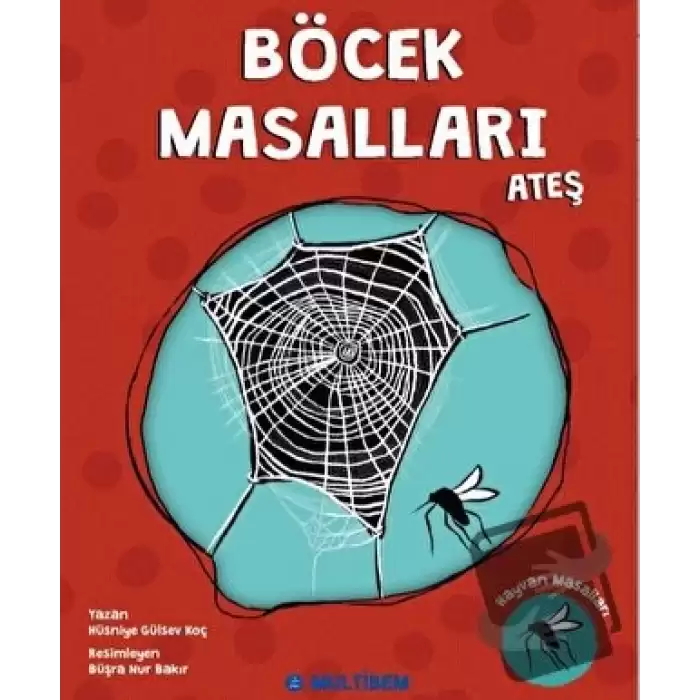 Böcek Masalları Ateş