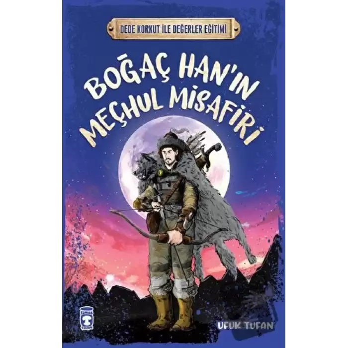 Boğaç Hanın Meçhul Misafiri