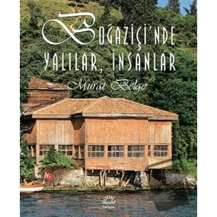 Boğaziçi’nde Yalılar, İnsanlar (Ciltli)