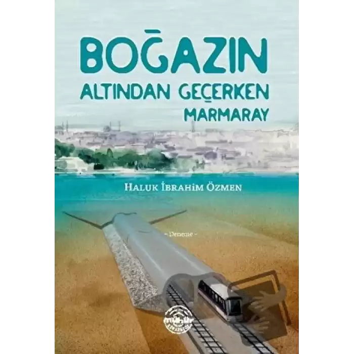 Boğazın Altından Geçerken Marmaray