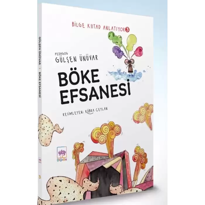 Böke Efsanesi - Bilge Kutad Anlatıyor - 3 (Ciltli)