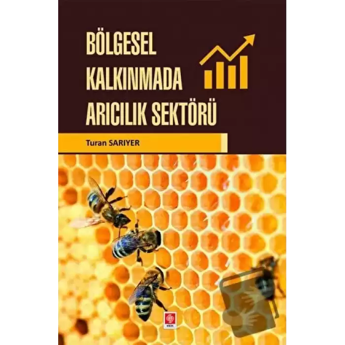 Bölgesel Kalkınmada Arıcılık Sektörü