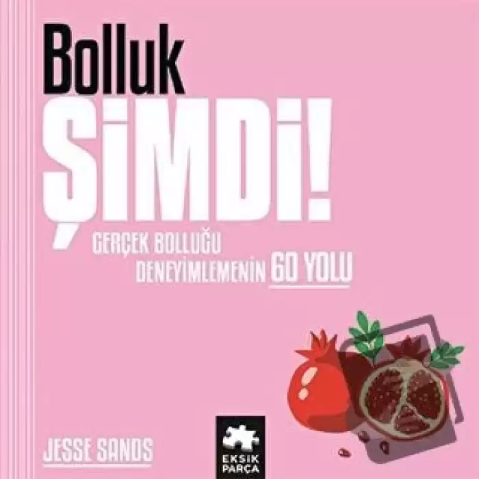 Bolluk Şimdi! (Ciltli)