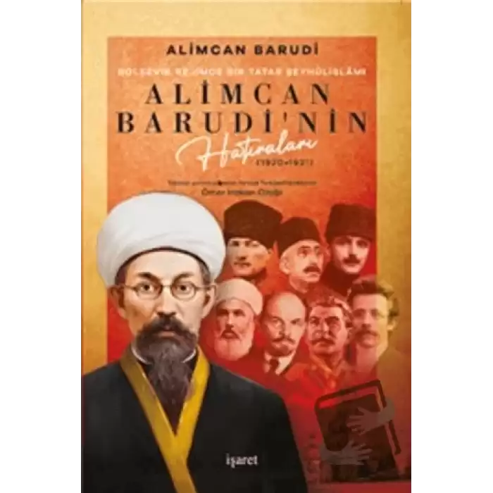 Bolşevik Rejimde Bir Tatar Şeyhülislamı Alimcan Barudinin Hatıraları (1920-1921)