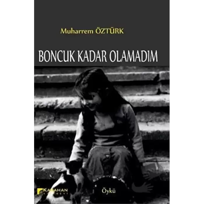 Boncuk Kadar Olamadım