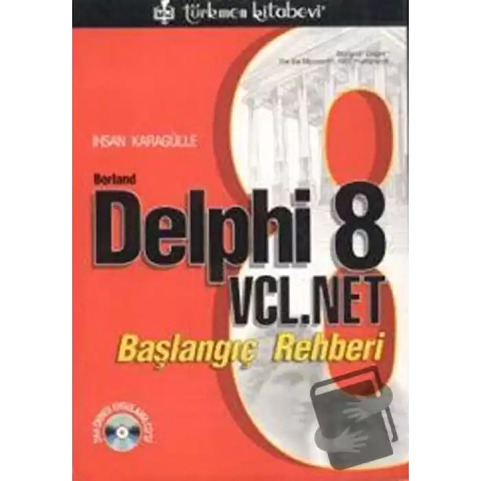 Borland Delphi 8 VCL.Net Başlangıç Rehberi