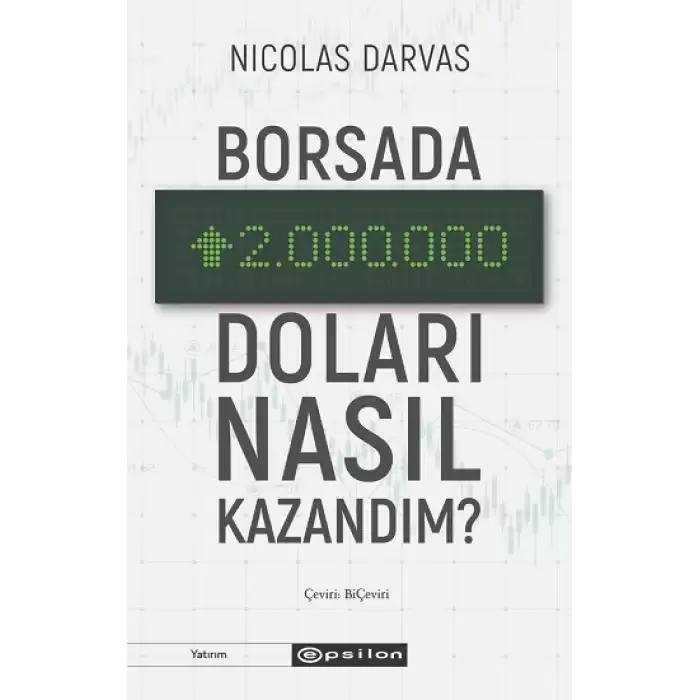 Borsada İki Milyon Doları Nasıl Kazandım?