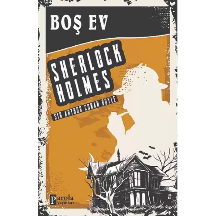 Boş Ev - Sherlock Holmes