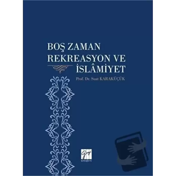 Boş Zaman Rekreasyon ve İslamiyet