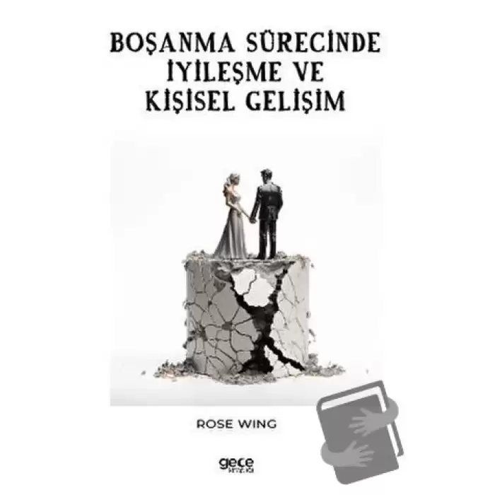 Boşanma Sürecinde İyileşme ve Kişisel Gelişim