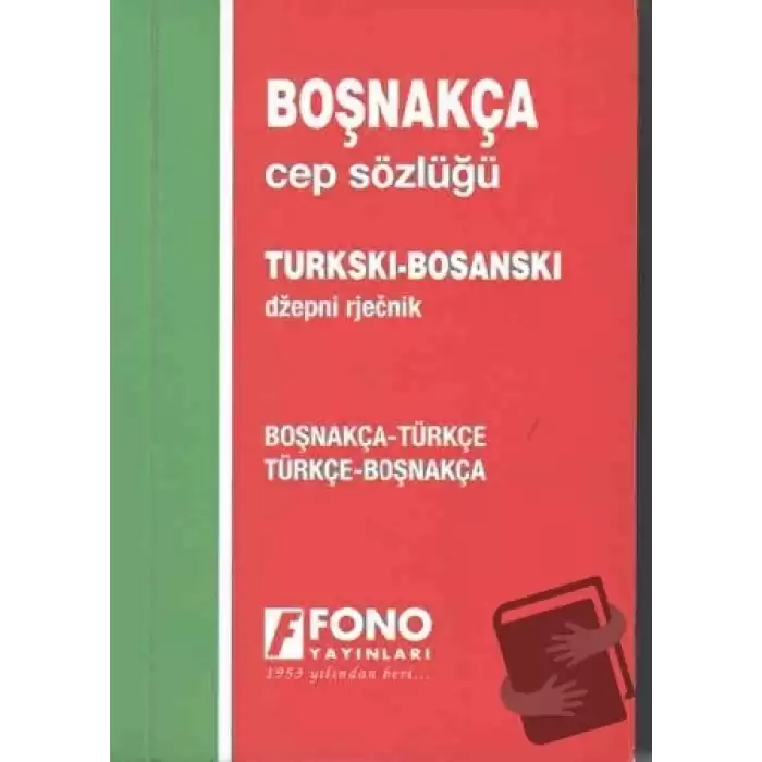 Boşnakça / Türkçe - Türkçe / Boşnakça Cep Sözlüğü