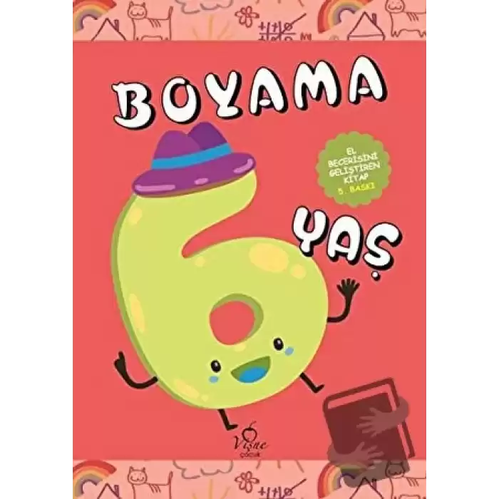 Boyama 6 Yaş (El Becerisini Geliştiren Kitap)