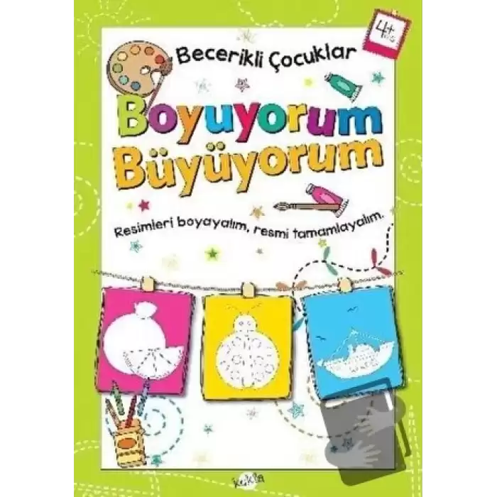 Boyuyorum Büyüyorum 4 Yaş - Becerikli Çocuklar