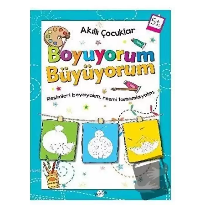 Boyuyorum Büyüyorum 5 Yaş - Akıllı Çocuklar