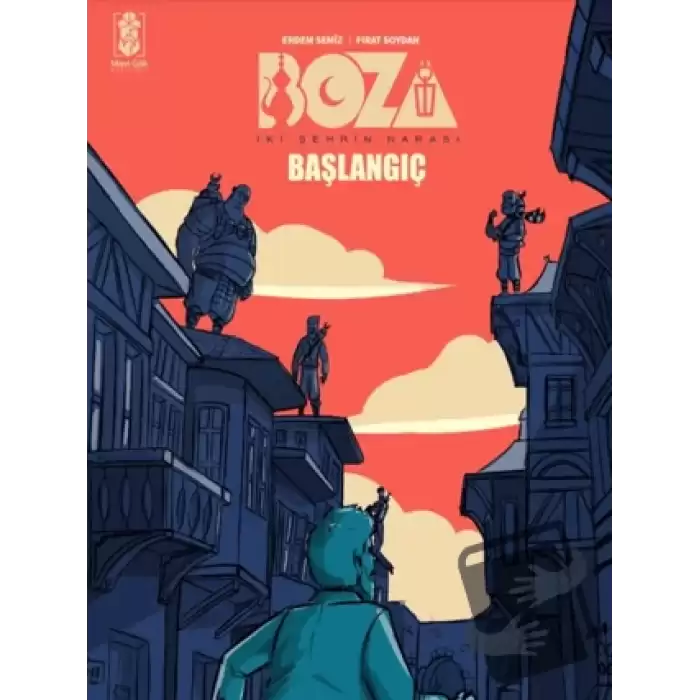 Boza: İki Şehrin Narası - Başlangıç